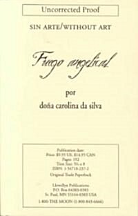 Fuego Angelical/ Angels, Do they Really Exist? (Paperback)