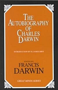 The Autobiography of Charles Darwin (Paperback)