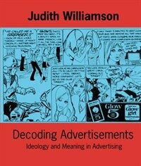 Decoding advertisements : ideology and meaning in advertising