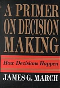 [중고] A Primer on Decision Making (Hardcover)