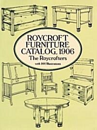 Roycroft Furniture Catalog, 1906 (Paperback)