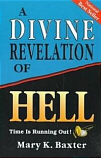 A Divine Revelation of Hell (Paperback)