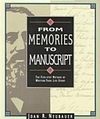 From Memories to Manuscript: The Five Step Method of Writing Your Life Story (Paperback)