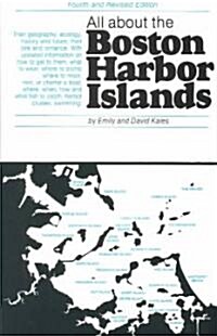 All About the Boston Harbor Islands (Paperback, 4th, Revised, Subsequent)