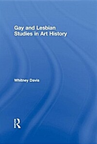 Gay and Lesbian Studies in Art History (Paperback)