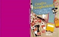 Creative Scrapbooking (Paperback)