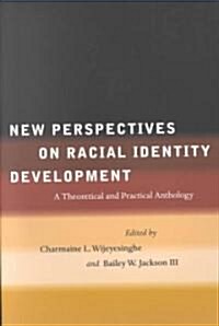 New Perspectives on Racial Identity Development (Paperback)