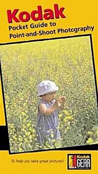 Kodak Pocket Guide to Point-And-Shoot Photography (Paperback)