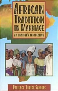 African Tradition in Marriage (Paperback)