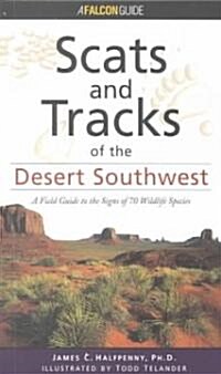 Scats and Tracks of the Desert Southwest (Paperback)
