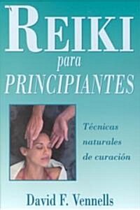 Reiki Para Principiantes (Paperback)