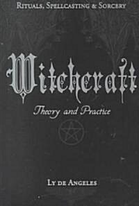 Witchcraft: Theory and Practice (Paperback)