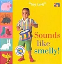 Sounds Like Smelly! (Board Books)