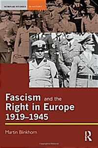 Fascism and the Right in Europe 1919-1945 (Paperback)