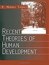 Recent Theories of Human Development (Paperback)