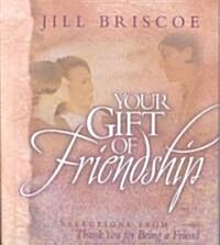 Your Gift of Friendship (Hardcover)