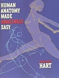 Human Anatomy Made Amazingly Easy (Paperback)