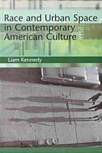 Race and Urban Space in American Culture (Hardcover)