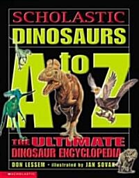 Scholastic Dinosaurs A To Z (Hardcover)