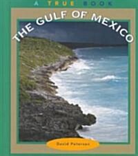 The Gulf of Mexico (Library Binding)