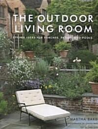 The Outdoor Living Room (Hardcover, 1st)