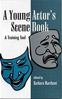 A Young Actors Scene Book: A Training Tool (Paperback)