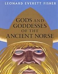 Gods and Goddesses of the Ancient Norse (School & Library)