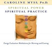 Spiritual Power, Spiritual Practice [With Study Guide] (Audio CD, Student)