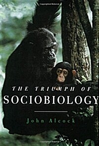 The Triumph of Sociobiology (Hardcover)