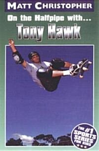 On the Halfpipe with...Tony Hawk (Paperback)