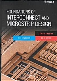 Foundations for Interconnect and Microstrip Design (Hardcover, 3 Rev ed)
