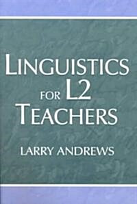 Linguistics for L2 Teachers (Paperback)