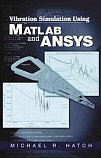 Vibration Simulation Using Matlab and Ansys (Hardcover)