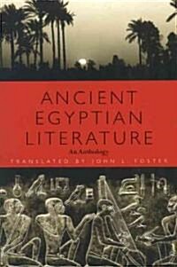 Ancient Egyptian Literature: An Anthology (Paperback)