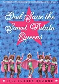 God Save the Sweet Potato Queens (Paperback, 1st)