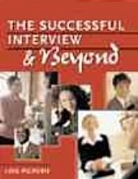 The Successful Interview & Beyond (Paperback)