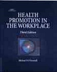 Health Promotion in the Workplace (Hardcover, 3rd, Subsequent)