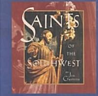 Saints of the Southwest (Hardcover, 1st)