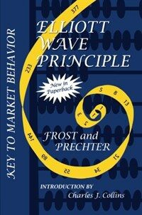Elliott wave principle: key to market behavior 20th anniversary ed