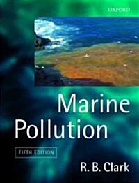 Marine Pollution (Paperback, 5 Revised edition)