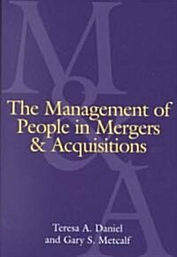 The Management of People in Mergers and Acquisitions (Hardcover)