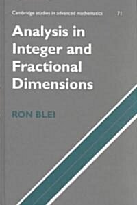 Analysis in Integer and Fractional Dimensions (Hardcover)
