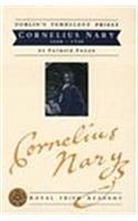 Dublins Turbulent Priest: Cornelius Nary, 1658-1738: Cornelius Nary 1658 - 1738 (Paperback)