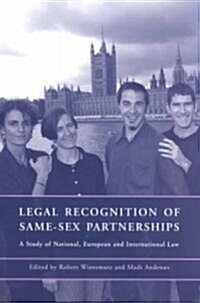 Legal Recognition of Same-sex Partnerships : A Study of National, European and International Law (Paperback)