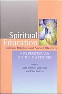 Spiritual Education : Cultural, Religious and Social Differences (Hardcover)