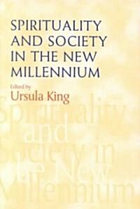 Spirituality and Society in the New Millennium (Hardcover)