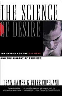 The Science of Desire: The Search for the Gay Gene and the Biology of Behavior (Paperback)