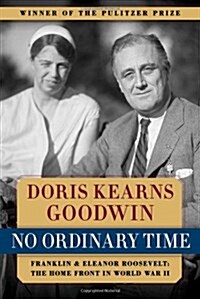 [중고] No Ordinary Time: Franklin and Eleanor Roosevelt: The Home Front in World War II (Paperback)