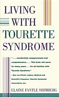 Living with Tourette Syndrome (Paperback, Original)