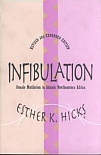Infibulation: Female Mutilation in Islamic Northeastern Africa (Paperback, 2)